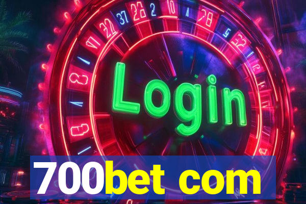 700bet com